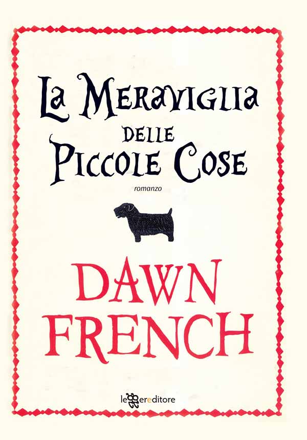 Copertina del libro "La meraviglia delle piccole cose" di Dawn French Copertina del libro "La meraviglia delle piccole cose" di Dawn French