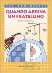 Quando arriva un fratellino di Nicoletta Costa