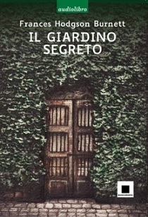 Il giardino segreto - Biancoeneroedizioni